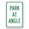 Signmission Park At Angle Sign 12inx18in Heavy Gauge Aluminum Signs, 18" L, 12" H, A-1218 Misc - Park At Angle A-1218 Misc - Park At Angle - alternate 1